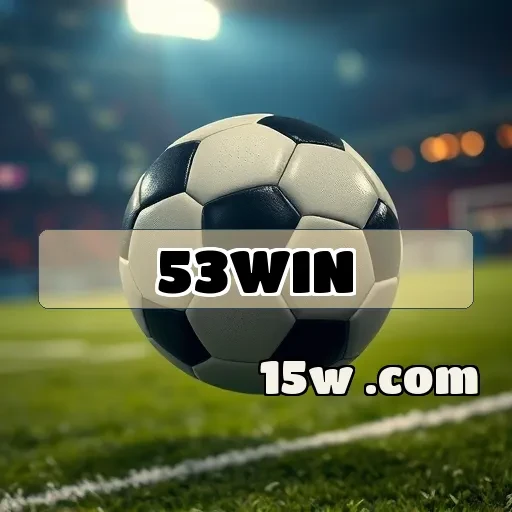 53win: Descubra Atrações e Benefícios da Seção de Eventos Esportivos
